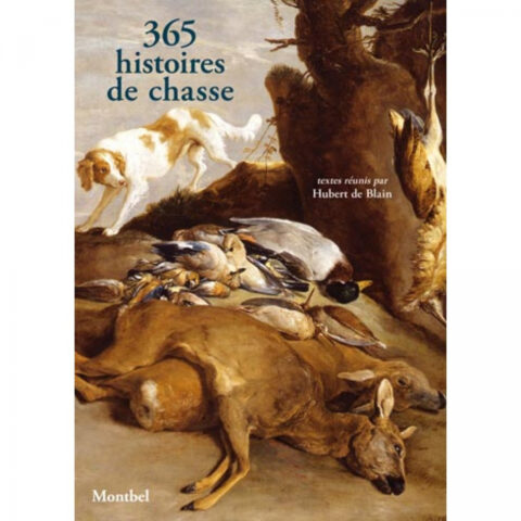 365 histoires de chasses