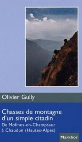 Chasse de montagne d'un simple citadin